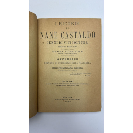 I ricordi di Nane Castaldo. Cenni di viticoltura