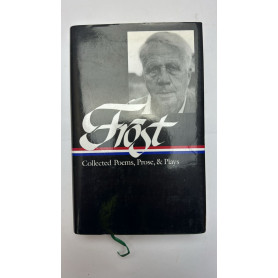 Robert Frost: Collected Poems Prose & PlaysLibrisaggi