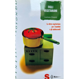 Figli vegetariani. La dieta vegetariana per i bambini e gli adolescentiLibrisaggi Figli vegetariani. La dieta vegetariana per i bambini e gli adolescentiLibrisaggi