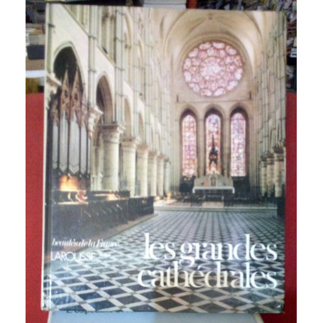 Les grandes cathédrales