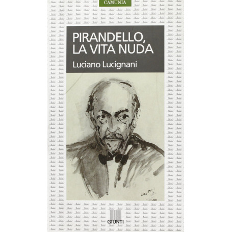 Pirandello. La vita nuda