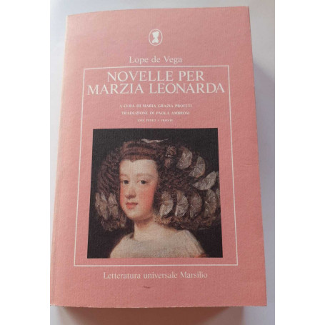 Novelle per Marzia Leonarda. Testo spagnolo a fronte