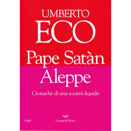 Pape Satà n Aleppe. Cronache di una società  liquida