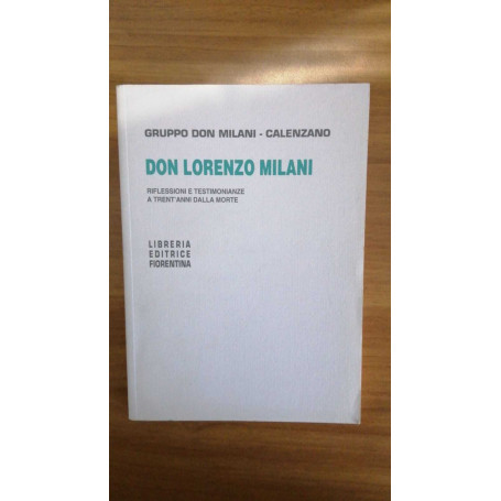 Don Lorenzo Milani. Riflessioni e testimonianze a trent'anni dalla morte