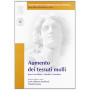 Aumento dei tessuti molli. Con CD-ROM