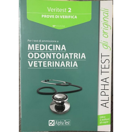 Veritest 2. Prove di verifica per i test di ammissione a medicina odontoiatria veterinaria