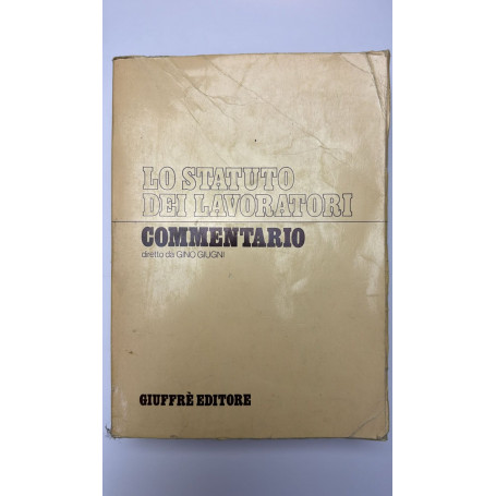 Lo statuto dei lavoratori. Commentario
