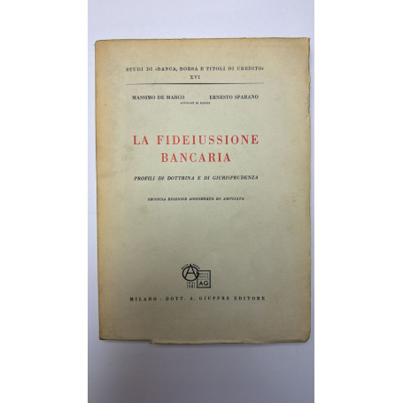 La fideiussione bancaria. Profili di dottrina e di giurisprudenza