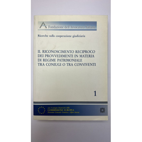 Il riconoscimento reciproco dei provvedimenti in materia di regime patrimoniale tra coniugi o tra conviventi