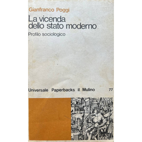 La vicenda dello stato moderno. Profilo sociologico