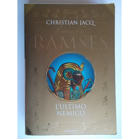 L'ultimo nemico. Il romanzo di Ramses