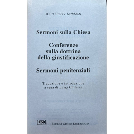 Sermoni sulla Chiesa - Conferenze sulla dottrina della giustificazione - Sermoni penitenziali