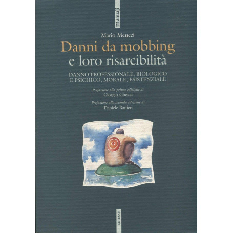 Danni da mobbing e loro risarcibilità