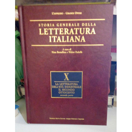 Storia Generale della letteratura Italiana vol. X° seconda parte.