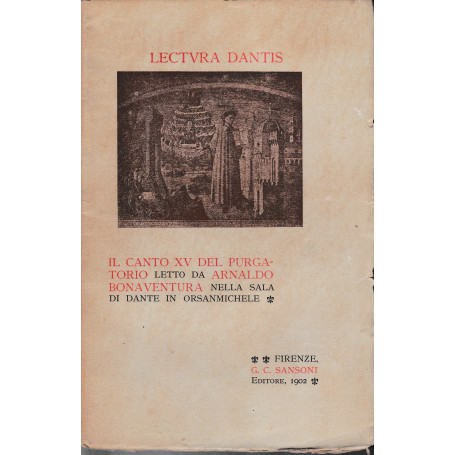 Lectura Dantis. Il canto XV del purgatorio letto da A. Bonaventura nella sala di Dante in Orsanmichele