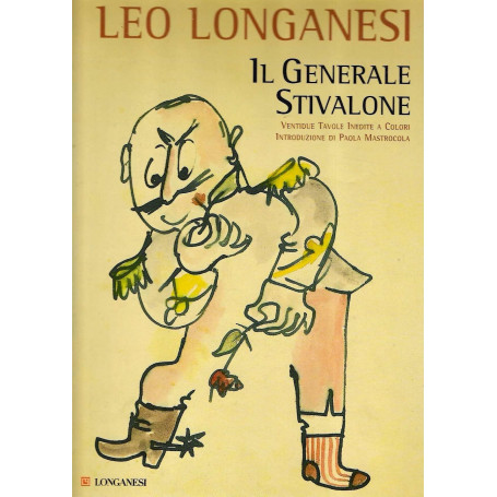 Il generale Stivalone. Ediz. illustrata