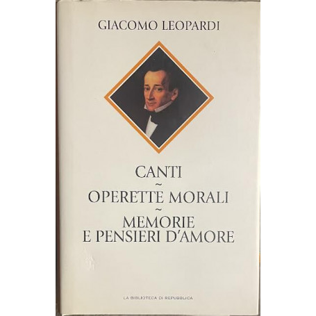 Canti-Operette morali-Memorie e pensieri d'amore