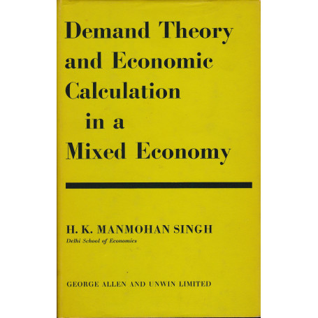 Demand Theory and Economic Calculation in a Mixed Economy