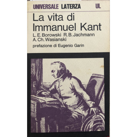 La vita di Immanuel Kant.