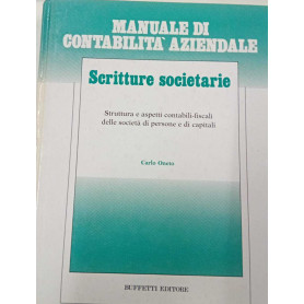 Manuale di contabilità aziendale. Scritture societarie