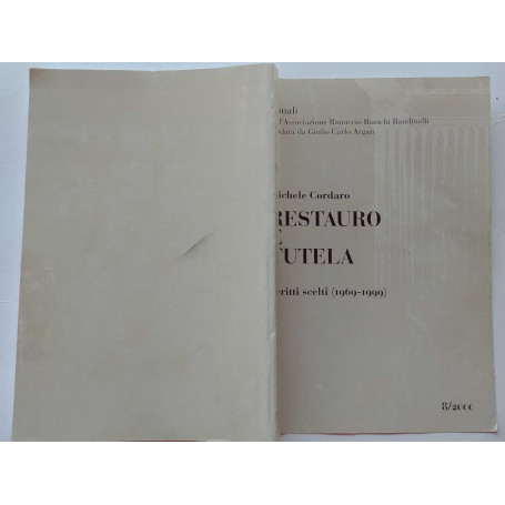 Restauro e tutela. Scritti scelti (1969-1999)