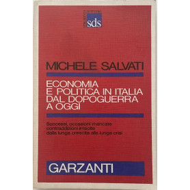 Economia e politica in Italia dal dopoguerra a oggi