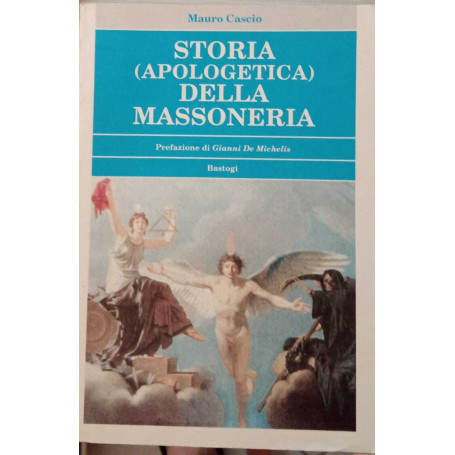 Storia (apologetica) della massoneria.