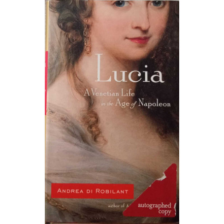 Lucia: A Venetian Life in the Age of Napoleon.