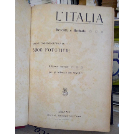 L'Italia. Descritta e illustrata. Visione cinematografica di 3000 fototipie.
