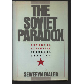 The Soviet Paradox: External Expansion Internal Decline