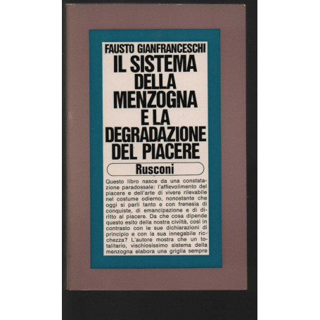 Il sistema della menzogna e la degradazione del piacere