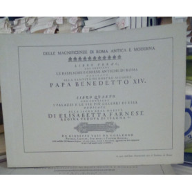 Delle magnificenze di Roma antica e moderna libro terzo e libro quarto. Riedizione dell'opera di Giuseppe Vasi del 1753 e 1754.