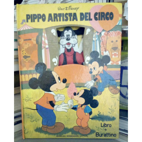 Pippo artista del Circo. (Libro+Burattino)