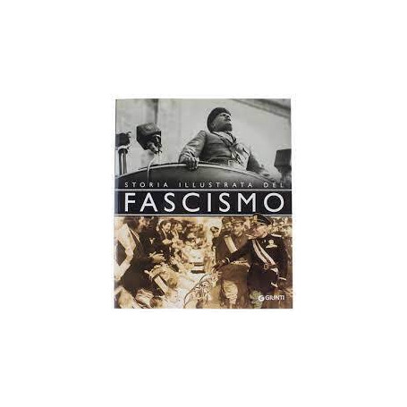 Storia illustrata del fascismo