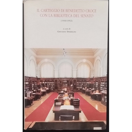 Il carteggio di Benedetto Croce con la biblioteca del senato