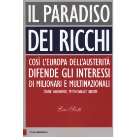 Il paradiso dei ricchi. Così l'Europa dell'austerità difende gli interessi di milionari e multinazionali