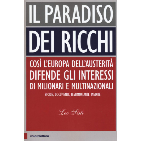 Il paradiso dei ricchi. Così l'Europa dell'austerità difende gli interessi di milionari e multinazionali