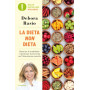 La dieta non dieta. Riattivare il metabolismo e ripristinare il peso forma con l'alimentazione naturale