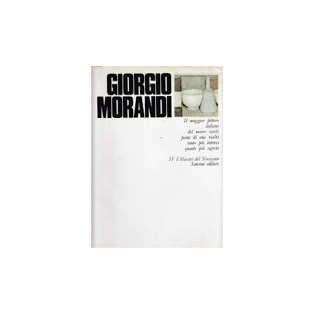 GIORGIO MORANDI PITTORE POETA