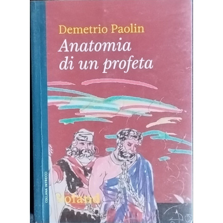 Anatomia di un profeta