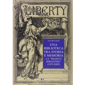 Una biblioteca tra storia e memoria. La «Franco Serantini» (1979-2005)