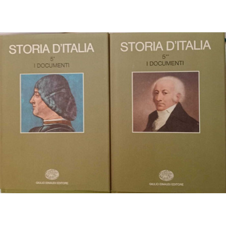 Storia d'Italia Vol 5: I documenti. tomo I e II.