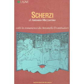 Scherzi. Volti in romanesco da Antonello Trombadori