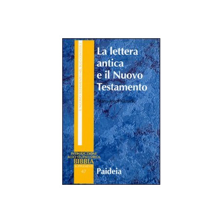 La lettera antica e il Nuovo Testamento. Guida al contesto e all'esegesi