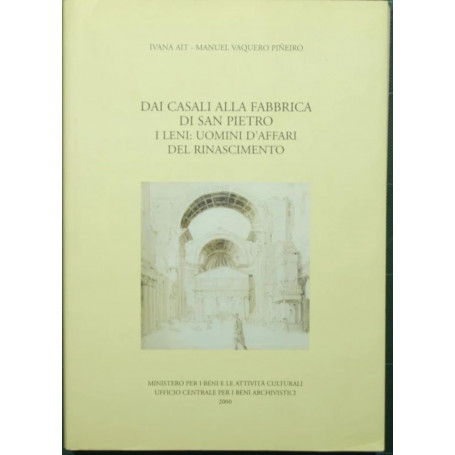 Dai casali alla fabbrica di San Pietro. I Leni: uomini d'affari del Rinascimento