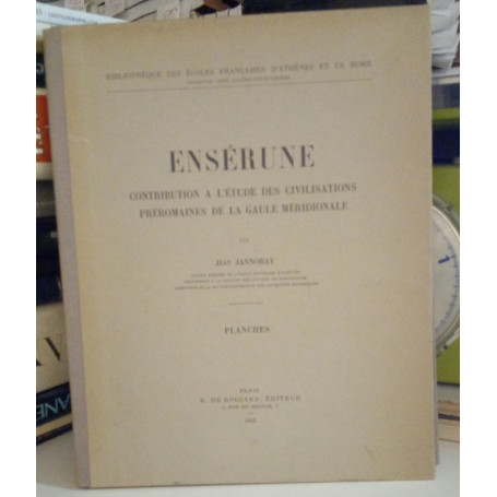 Ensérune. Contribution à l'étude des civilisations préromaines de la gaule méridionale. Texte + planches