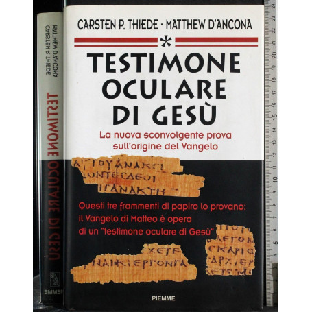 Testimone oculare di Gesù. La nuova sconvolgente prova sull'origine del vangelo