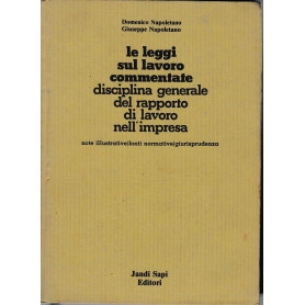 Le leggi sul lavoro commerciale. Disciplina generale del rapporto di lavoro nell'impresa