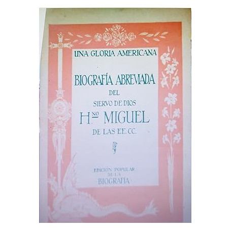 Biografia del siervo de dios HERMANO MIGUEL