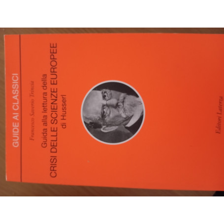 Guida alla lettura della «Crisi delle scienze europee» di Husserl